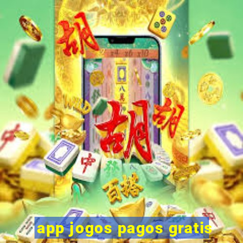 app jogos pagos gratis